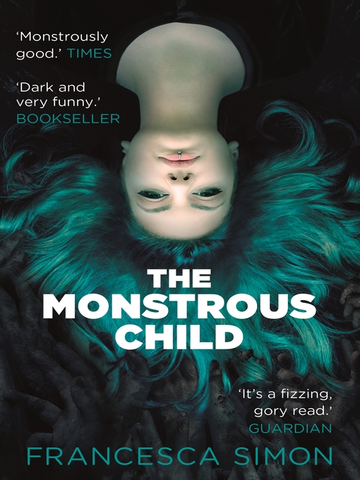 Title details for The Monstrous Child by Francesca Simon - Wait list